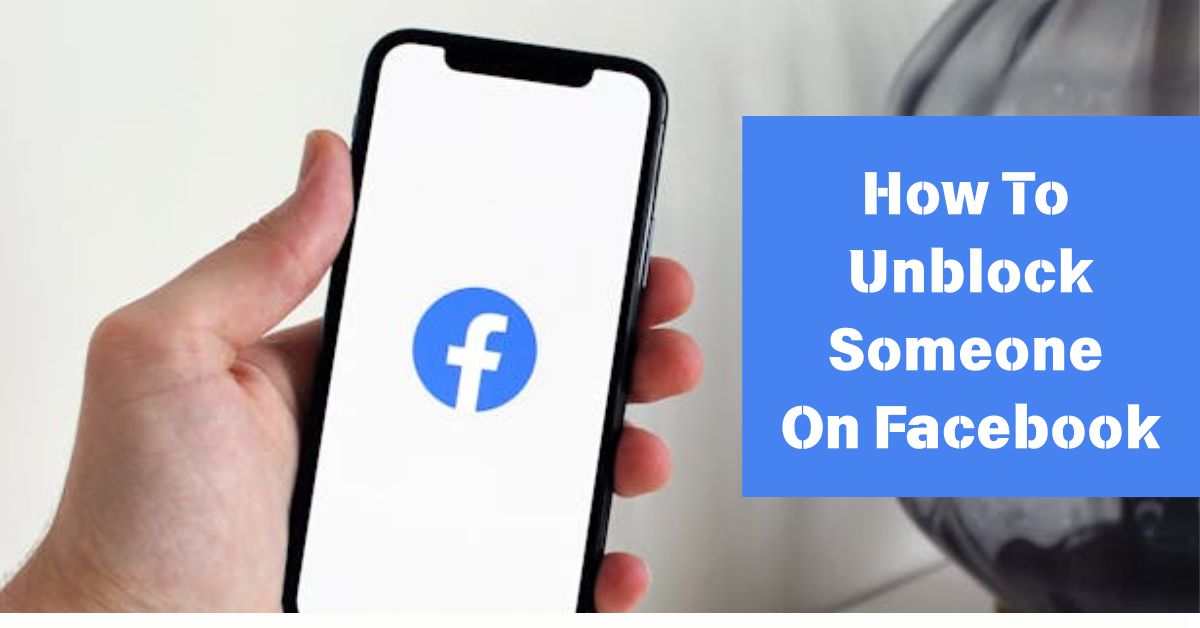 How To Unblock Someone On Facebook
