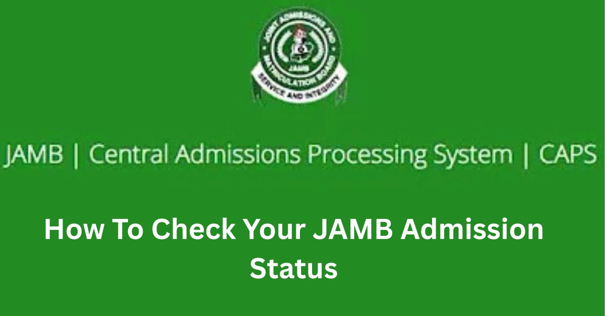 How To Check Your JAMB Admission Status