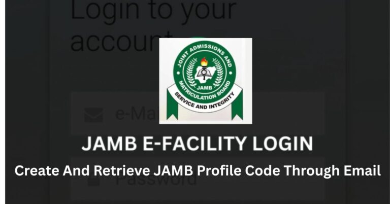 Create And Retrieve JAMB Profile Code Through Email