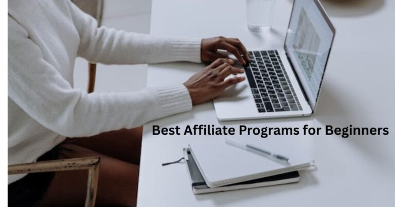 Best Affiliate Programs for Beginners 2025