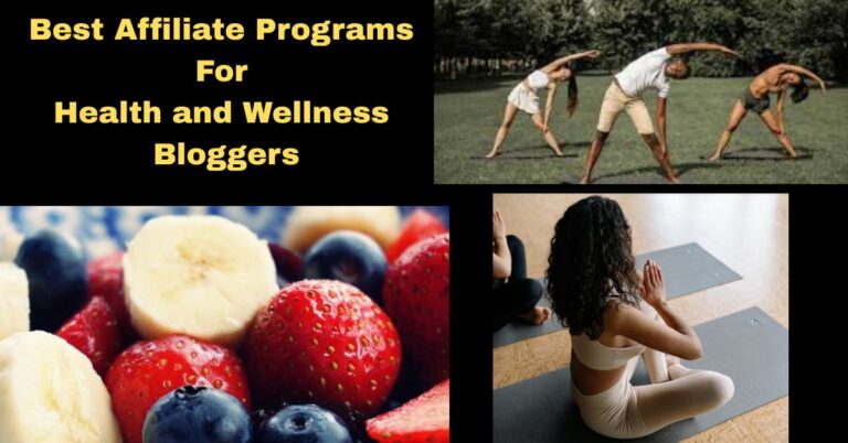 Best Affiliate Programs For Health and Wellness Bloggers