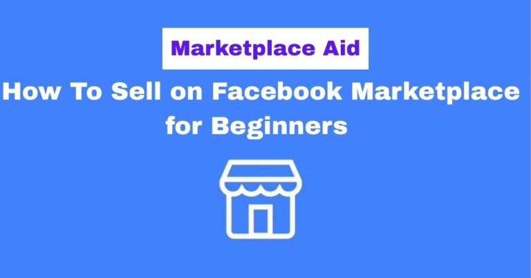 How To Sell on Facebook Marketplace for Beginners