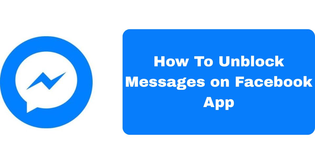 How To Unblock Messages on Facebook App