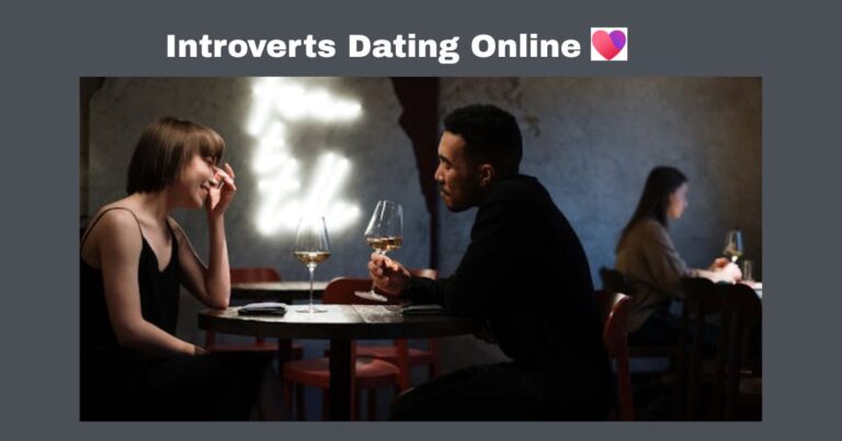Online Dating Tips for Introverts