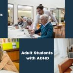 How Best Can I Study As An Adult Students with ADHD?