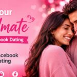 Use Facebook Dating To Search and Find Your soulmate