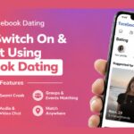 How To Switch On and Start Using Facebook Dating Features