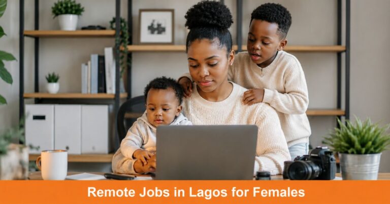 Top 20 Remote Jobs in Lagos for Females only