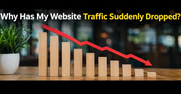 Why Has My Website Traffic Suddenly Dropped?
