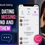 Facebook Dating Messages Missing: How To Find and Restore It