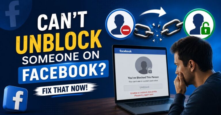 Can't Unblock Someone You Blocked On Facebook? Fix That Now