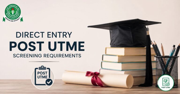 Universities Requirements for Direct Entry Post UTME Screening in Nigeria