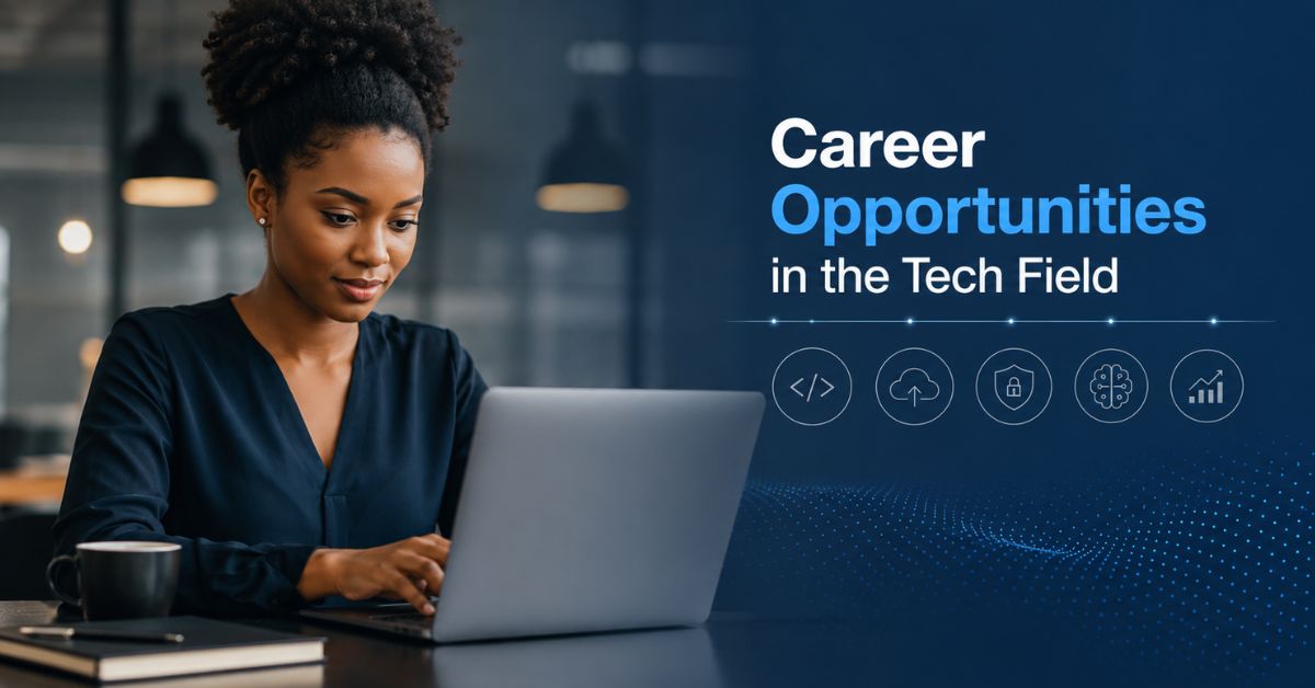 Top Career Opportunities in The Tech Field