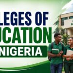 Colleges of Education In Nigeria And Their 2026 Admission Requirements