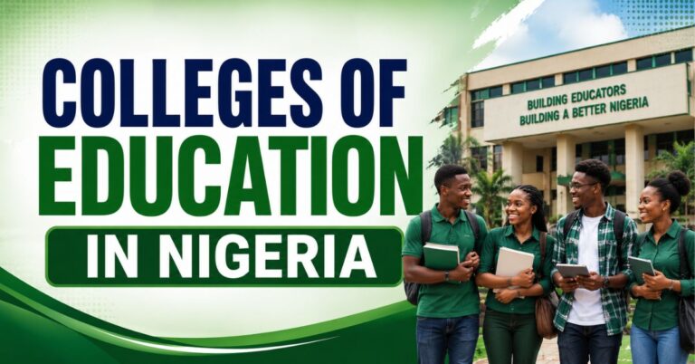 Colleges of Education In Nigeria And Their 2026 Admission Requirements