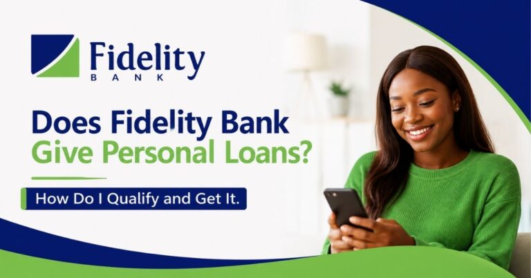 Does Fidelity Bank Give Personal Loans?